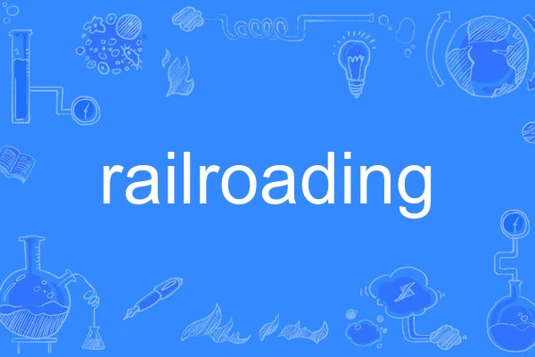 railroading railroading