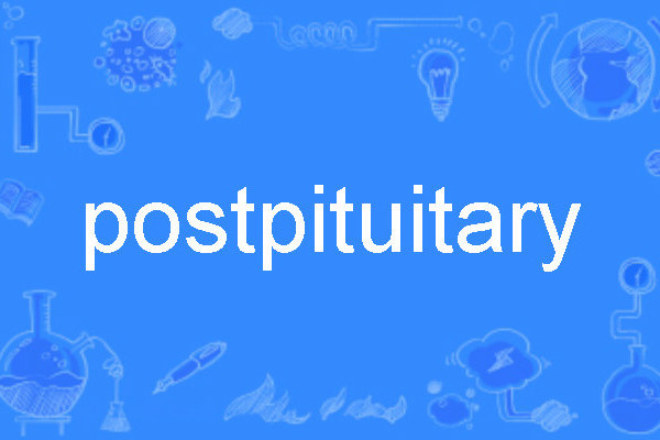 postpituitary postpituitary