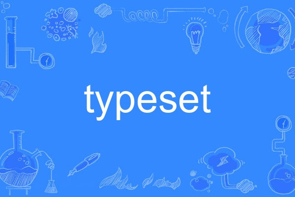 typeset typeset