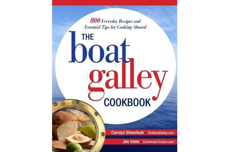 The Boat Galley Cookbook The Boat Galley Cookbook
