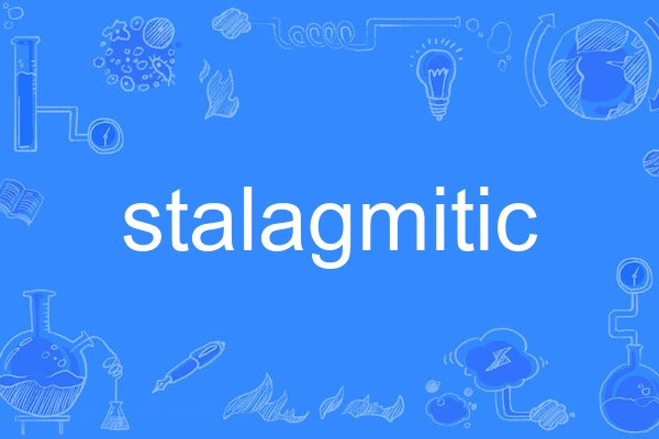 stalagmitic stalagmitic