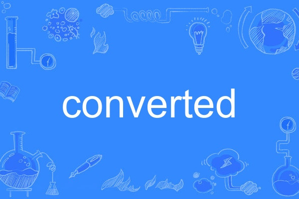 converted converted