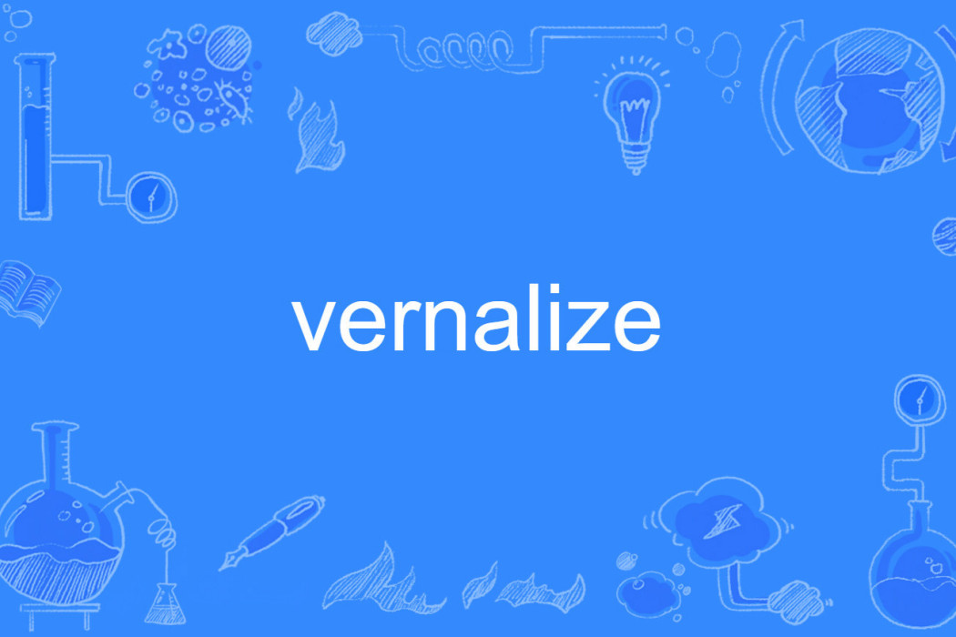 vernalize vernalize