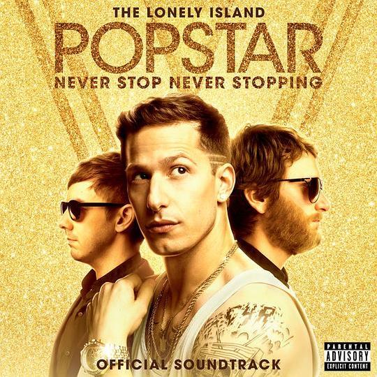 Popstar: Never Stop Never Stopping (Soundtrack) Popstar: Never Stop Never Stopping (Soundtrack)