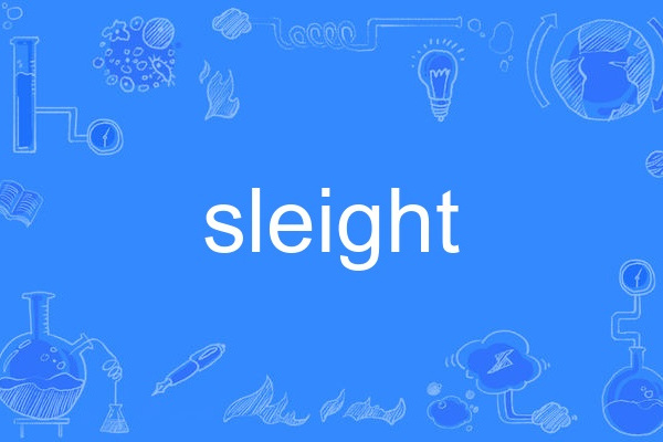 sleight