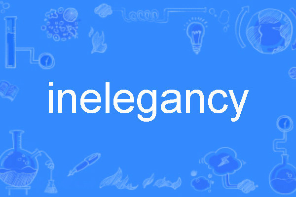 inelegancy inelegancy
