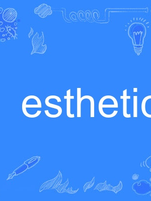 esthetic esthetic