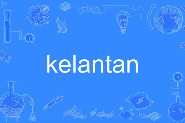 kelantan kelantan