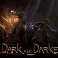 Dark and Darker Dark and Darker
