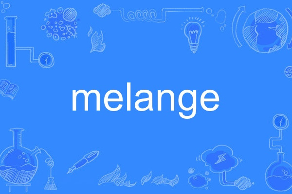 melange melange