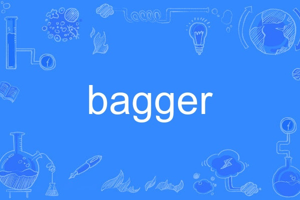 bagger bagger