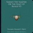 Varney the Vampire or the Feast of Blood V3 Varney the Vampire or the Feast of Blood V3