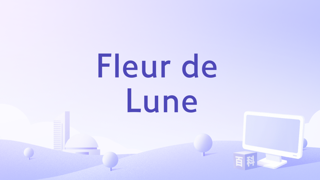 Fleur de Lune Fleur de Lune