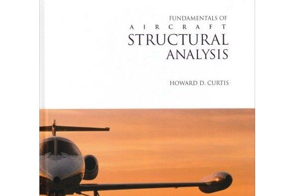 Fundamentals Of Aircraft Structural Analysis Fundamentals Of Aircraft Structural Analysis