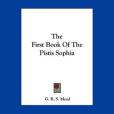 The First Book of the Pistis Sophia