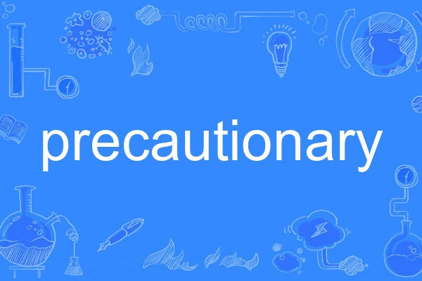 precautionary precautionary