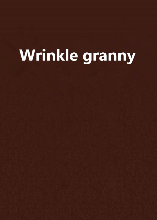 Wrinkle granny