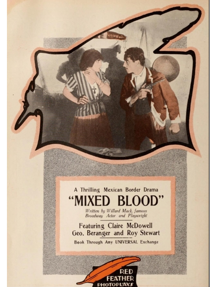 Mixed Blood(美國1916年Charles Swickard執導的電影) Mixed Blood(美國1916年Charles Swickard執導的電影)
