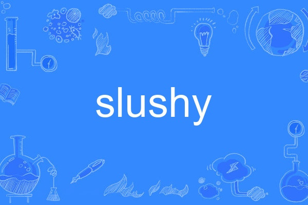 slushy slushy