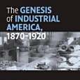 The Genesis of Industrial America, 1870-1920(2007年Cambridge University Press出版的圖書) The Genesis of Industrial America, 1870-1920(2007年Cambridge University Press出版的圖書)