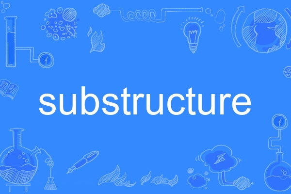 substructure substructure