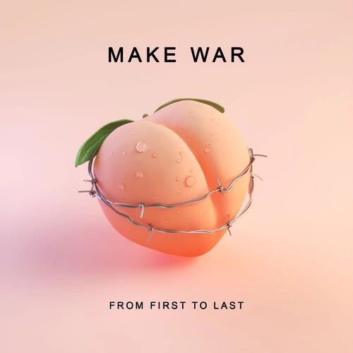 Make War Make War