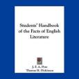 Students\x27 Handbook of the Facts of English Literature Students\x27 Handbook of the Facts of English Literature