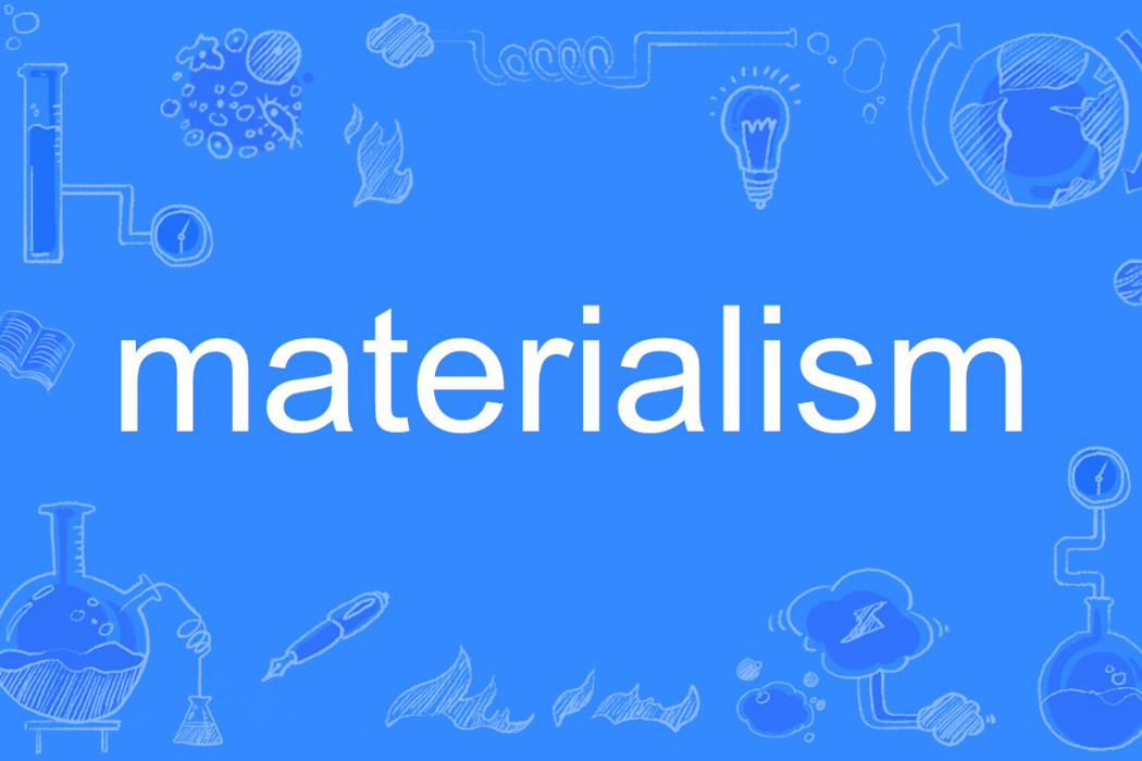 materialism materialism