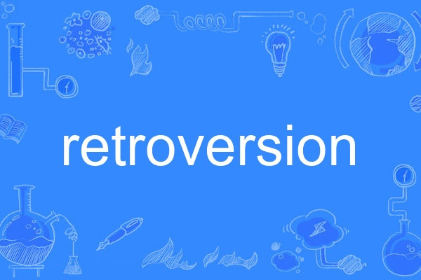retroversion retroversion