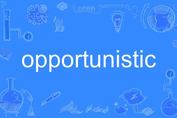 opportunistic opportunistic