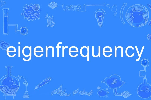 eigenfrequency eigenfrequency
