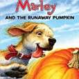 Marley and the Runaway Pumpkin Marley and the Runaway Pumpkin