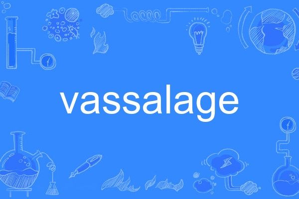 vassalage vassalage