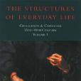 The Structures of Everyday Life The Structures of Everyday Life