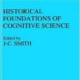 Historical Foundations of Cognitive Science Historical Foundations of Cognitive Science