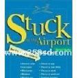 Stuck At The Airport（全球54大機場指南）