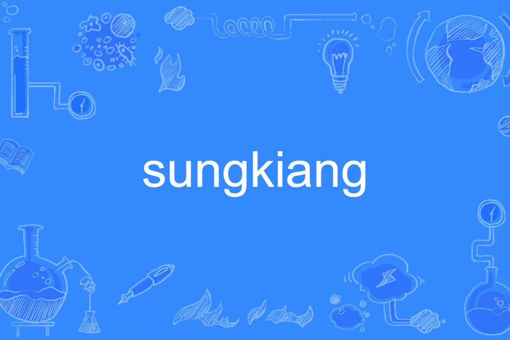 sungkiang sungkiang
