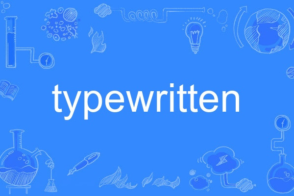 typewritten typewritten