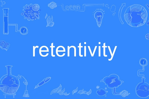 retentivity retentivity