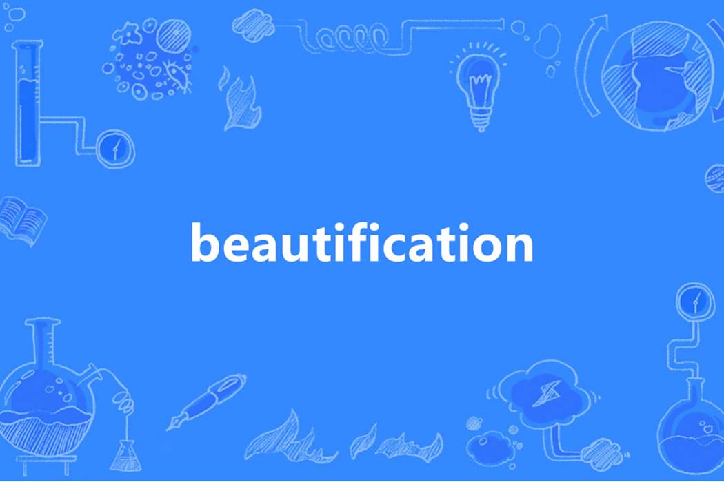 beautification beautification