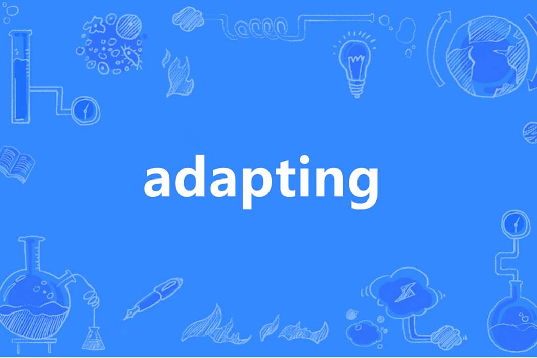 adapting adapting