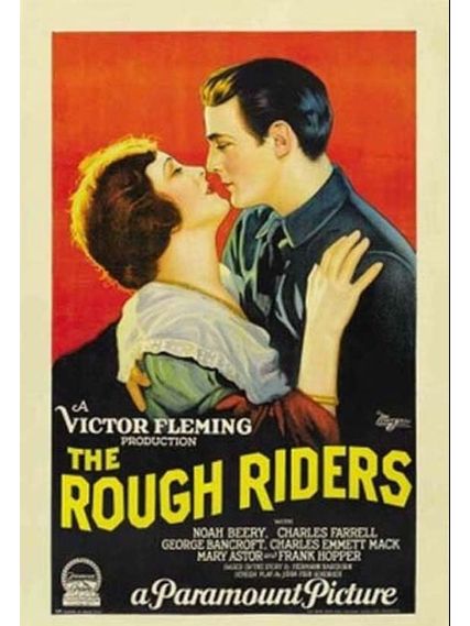 The Rough Riders(美國1927年Victor Fleming執導的電影) The Rough Riders(美國1927年Victor Fleming執導的電影)