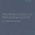 The Word Order of the Gospel of Luke The Word Order of the Gospel of Luke