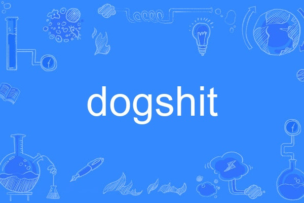 dogshit dogshit