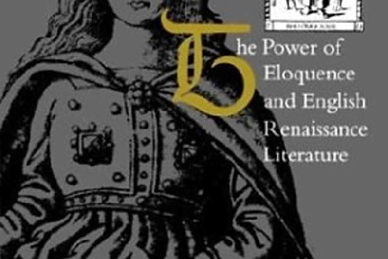 The Power of Eloquence and English Renaissance Literature The Power of Eloquence and English Renaissance Literature