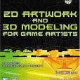 2D Artwork and 3D Modeling for Game Artists (Premier Press Game Development (Software)) 2D Artwork and 3D Modeling for Game Artists (Premier Press Game Development (Software))