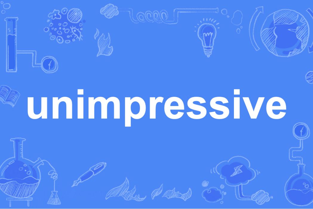 unimpressive unimpressive