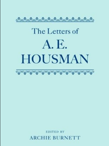 The Letters of A. E. Housman The Letters of A. E. Housman
