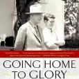 Going Home To Glory Going Home To Glory