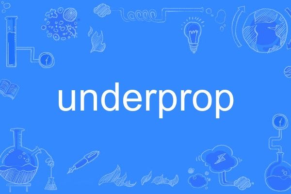 underprop underprop
